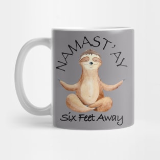 Namast'ay Six Feet Away Zen Sloth Mug